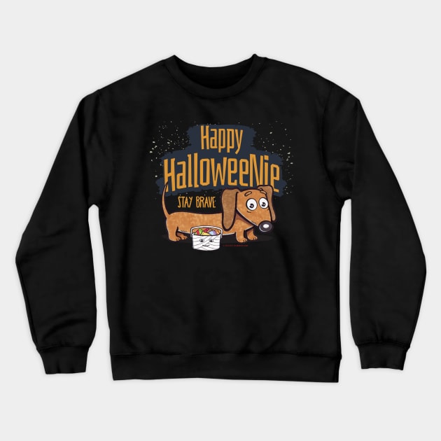 Funny and spooky Halloweenie Doxie Dachshund with staying Brave for trick or treating on Halloween tee Crewneck Sweatshirt by Danny Gordon Art